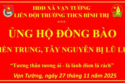 LIÊN ĐỘI TRƯỜNG THCS BÌNH TRỊ GOM YÊU THƯƠNG GỬI VỀ MIỀN TRUNG VÀ TÂY NGUYÊN